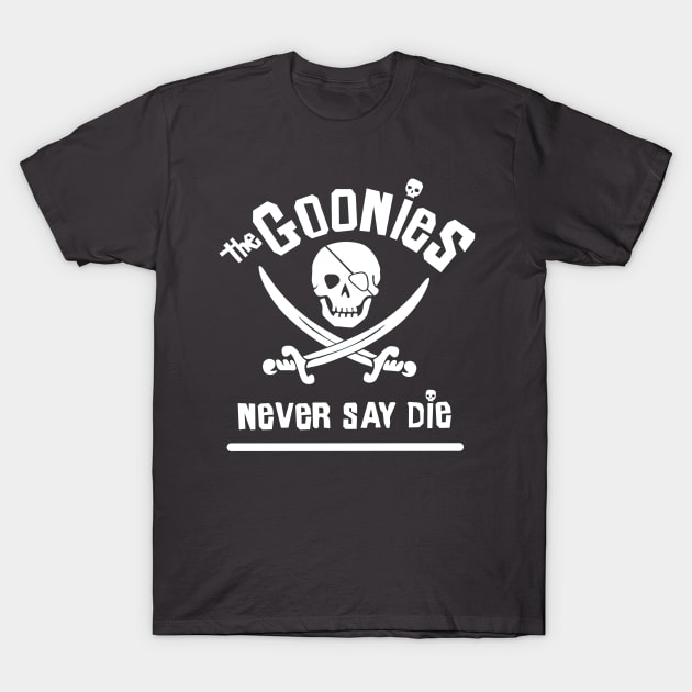 Goonies Never Say Die T-Shirt by Crooked Skull